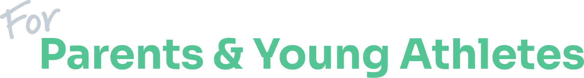 For Parents and Young Athletes